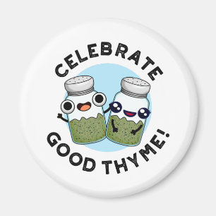 Celebrate Good Thyme Funny Food Kraut Pub Magnet