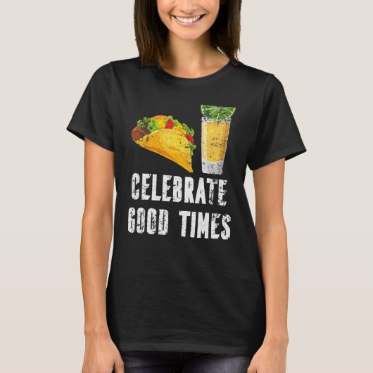 Celebrate Good Times Cinco De Mayo Matching Friend T-Shirt (Vorderseite)