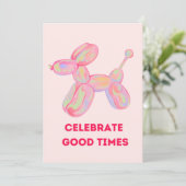 Celebrate Good Times - Colorful Balloon Dog Greet Einladung (Stehend Vorderseite)