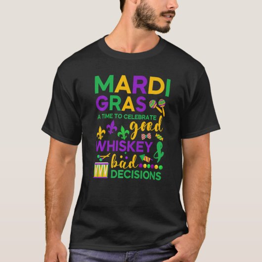Celebrate Good Whiskey Bad Mardi Gras Party T-Shirt (Vorderseite)