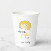 Celebrate Gouda Times Cheese Wheel Birthday Party Pappbecher (Vorderseite)