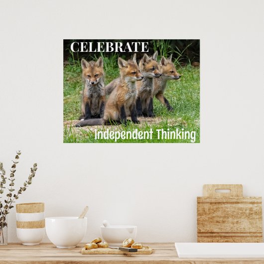 Celebrate Independent Thinking Foxes Poster (Küche)