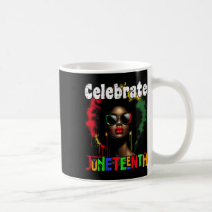 Celebrate Juneteente Shirt Women African Black Kaffeetasse