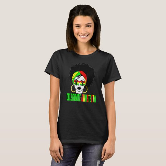 Celebrate Juneteeth Pride Black History Afro Ameri T-Shirt (Vorne ganz)