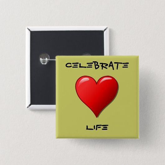 Celebrate Life Button (Vorne & Hinten)