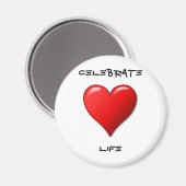 Celebrate Life Magnet (Vorderseite/Rückseite)