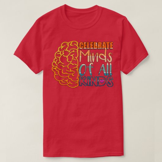 Celebrate Minds aller Art 6 T-Shirt (Design vorne)