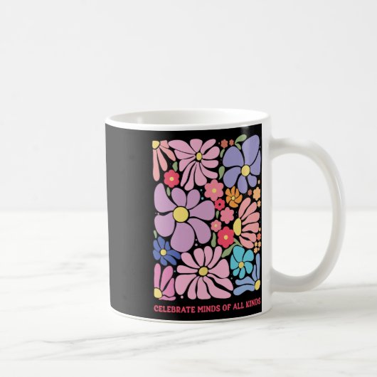Celebrate Minds aller Art Blume Neurodiversit Kaffeetasse (Rechts)