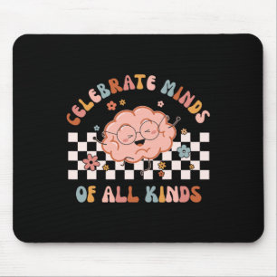 Celebrate Minds aller Art Shirt Neurovielfalt Mousepad