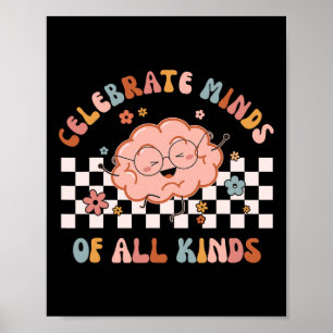 Celebrate Minds aller Art Shirt Neurovielfalt Poster