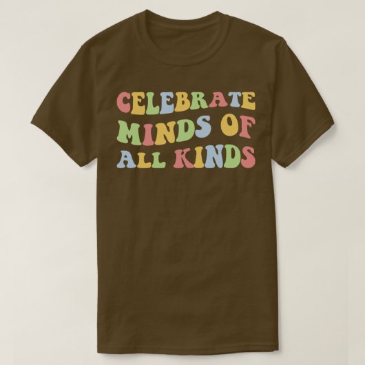 Celebrate Minds aller Art VI T-Shirt (Design vorne)