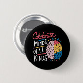 Celebrate Minds aller Art von Autismus Bewusstsein Button (Vorne & Hinten)
