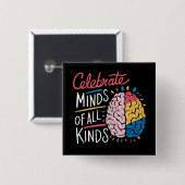 Celebrate Minds aller Art von Autismus Bewusstsein Button (Vorne & Hinten)