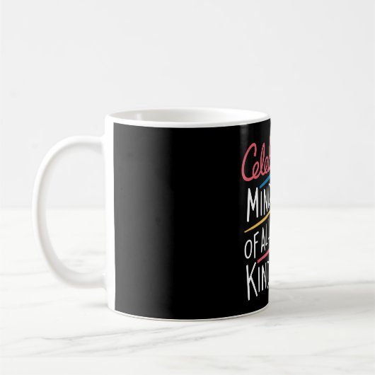 Celebrate Minds aller Art von Autismus Bewusstsein Kaffeetasse (Links)