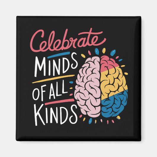 Celebrate Minds aller Art von Autismus Bewusstsein Magnet (Vorne)