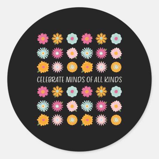 Celebrate Minds aller Art von Neurovielfalt und a Runder Aufkleber (Vorderseite)