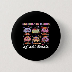 Celebrate Minds aller Arten von Gehirnen Neuroviel Button