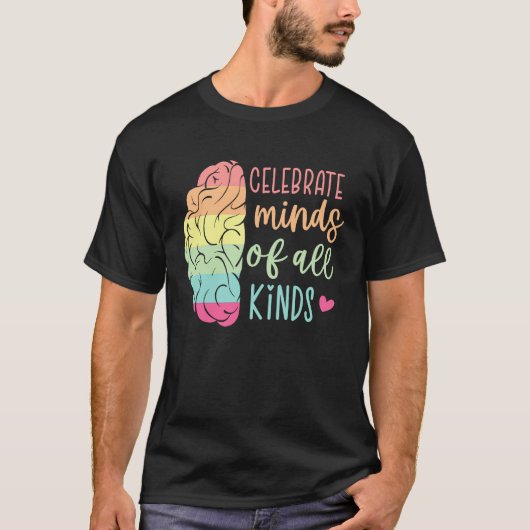 Celebrate Minds Of All Kinds Autism Awareness Mont T-Shirt (Vorderseite)