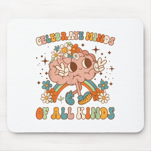 Celebrate Minds Of All Kinds Neurodiversity Mental Mousepad (Vorne)