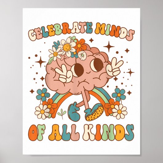 Celebrate Minds Of All Kinds Neurodiversity Mental Poster (Vorne)