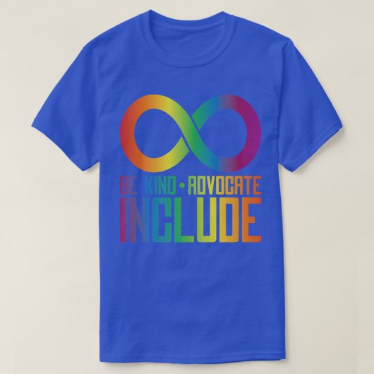 Celebrate Neurodiversity Be Kind Advocate Include5 T-Shirt (Design vorne)