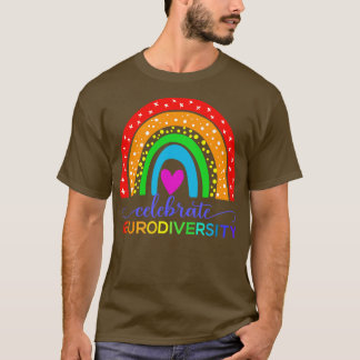 Celebrate Neurodiversity III T-Shirt