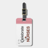 Celebrate Nurses Luggage Tag Gepäckanhänger (Vorderseite vertikal)