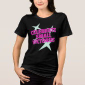 Celebrate Small Victories Motivierend Shirt (Vorderseite)