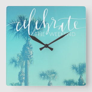 Celebrate The Weekend Quadratische Wanduhr