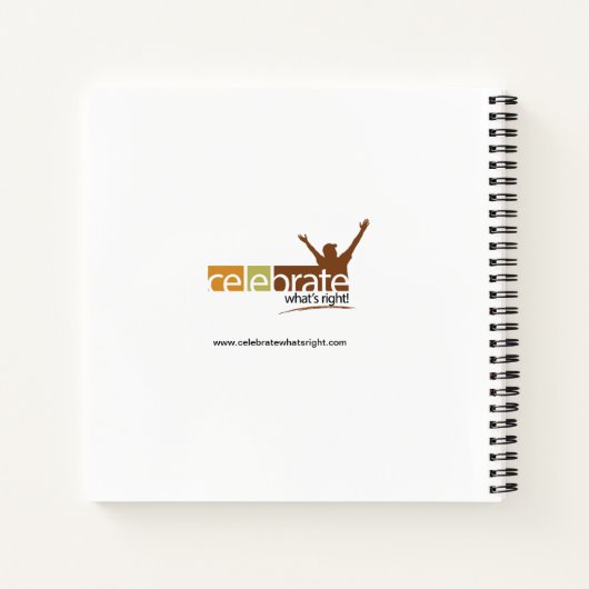Celebrate What's Right Square Notebook - Blank Notizblock (Rückseite)