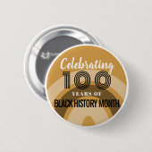 Celebrating 100 Years Of Black History Month Button (Vorne & Hinten)