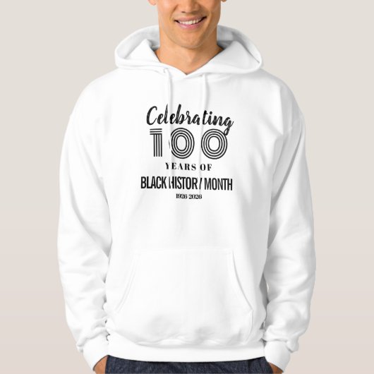 Celebrating 100 Years Of Black History Month Hoodie (Vorderseite)