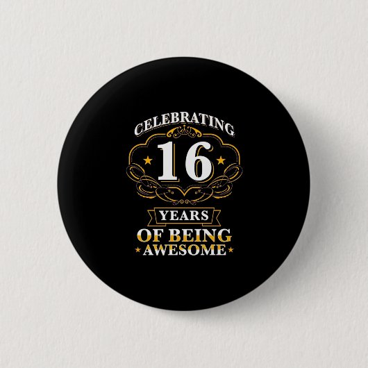 Celebrating 16 Years of Being Awesome Button (Vorderseite)