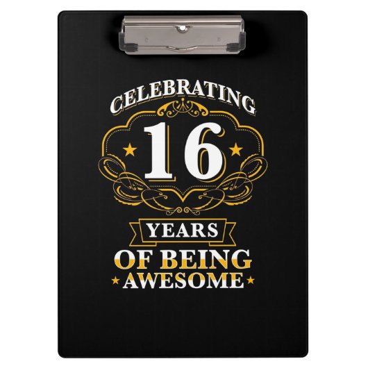 Celebrating 16 Years of Being Awesome Klemmbrett (Vorderseite)