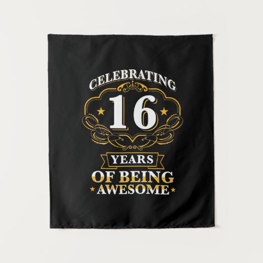 Celebrating 16 Years of Being Awesome Wandteppich (Vorderseite)