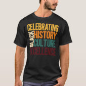 Celebrating Black History Culture Excellence T-Shirt (Vorderseite)
