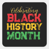 Celebrating Black History Month Personalized Quadratischer Aufkleber (Vorderseite)