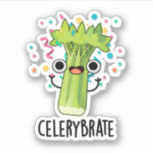 Celery-brate Funny Veggie Celery Pun Aufkleber (Vorderseite)