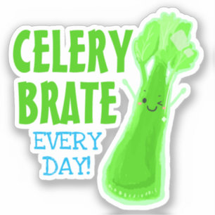 Celerybrate Jeden Tag - Sonnengarten Aufkleber