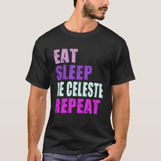 Celeste Eat Sleep Be Repeat Celeste T-Shirt (Vorderseite)