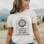 Celestial Brautparty Bride oder Die Stamm T-Shirt