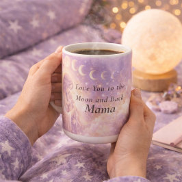 Celestial Moon Mama Mug, Love You to the Moon Mom  Kaffeetasse