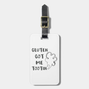 Celiac Awareness Gluten Got Me Tootin Gepäckanhänger