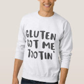 Celiac Awareness Gluten Got Me Tootin Sweatshirt (Vorderseite)