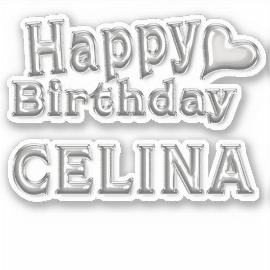 Celina Happy Birthday silver Aufkleber Sticker (Vorderseite)