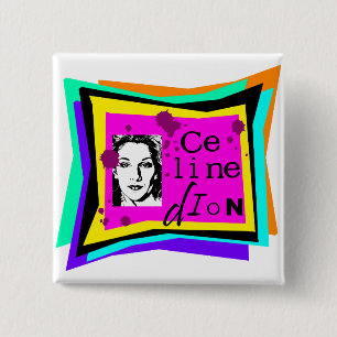Celine Dion - Pop-Art Button