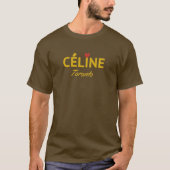Celine Toronto True Classic Premium Collection T-Shirt (Vorderseite)