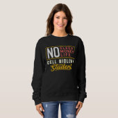 Cell Biology Major Studen Graduation Sweatshirt (Vorne ganz)