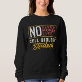 Cell Biology Major Studen Graduation Sweatshirt (Vorderseite)