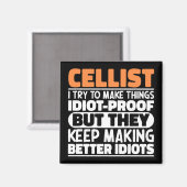 Cellist I versuche, Dinge zu Lustigen Sprüchen Cel Magnet (Vorderseite/Rückseite)